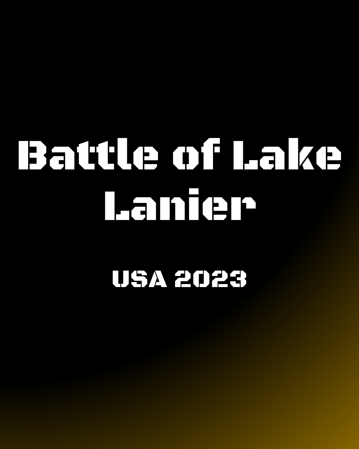 Battle of Lake Lanier - USA 2023