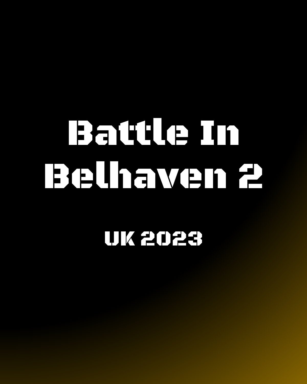 Battle In Belhaven 2 - UK 2023