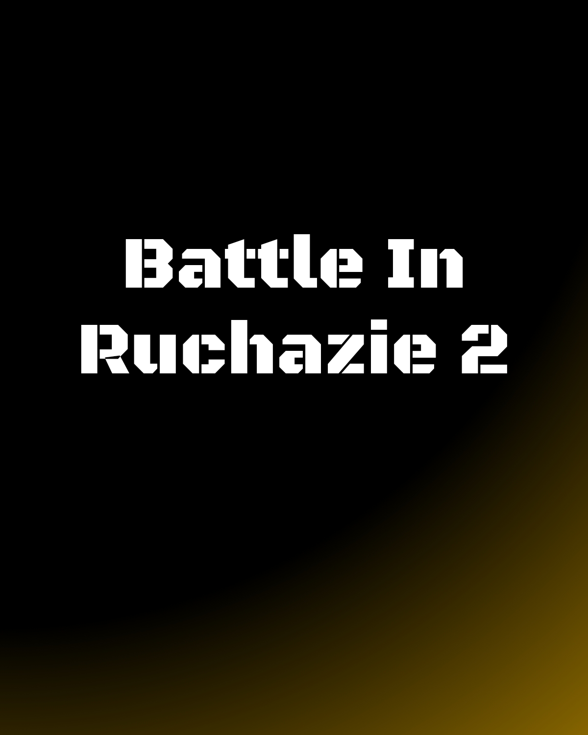 BattleInRuchazie2