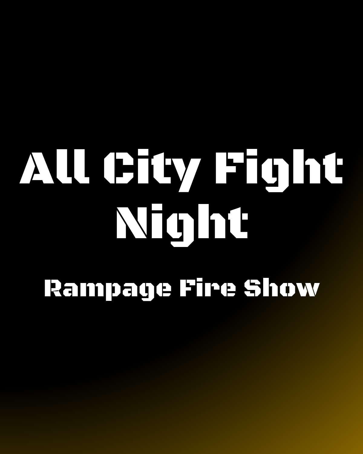 All City Fight Night Rampage Fire Show