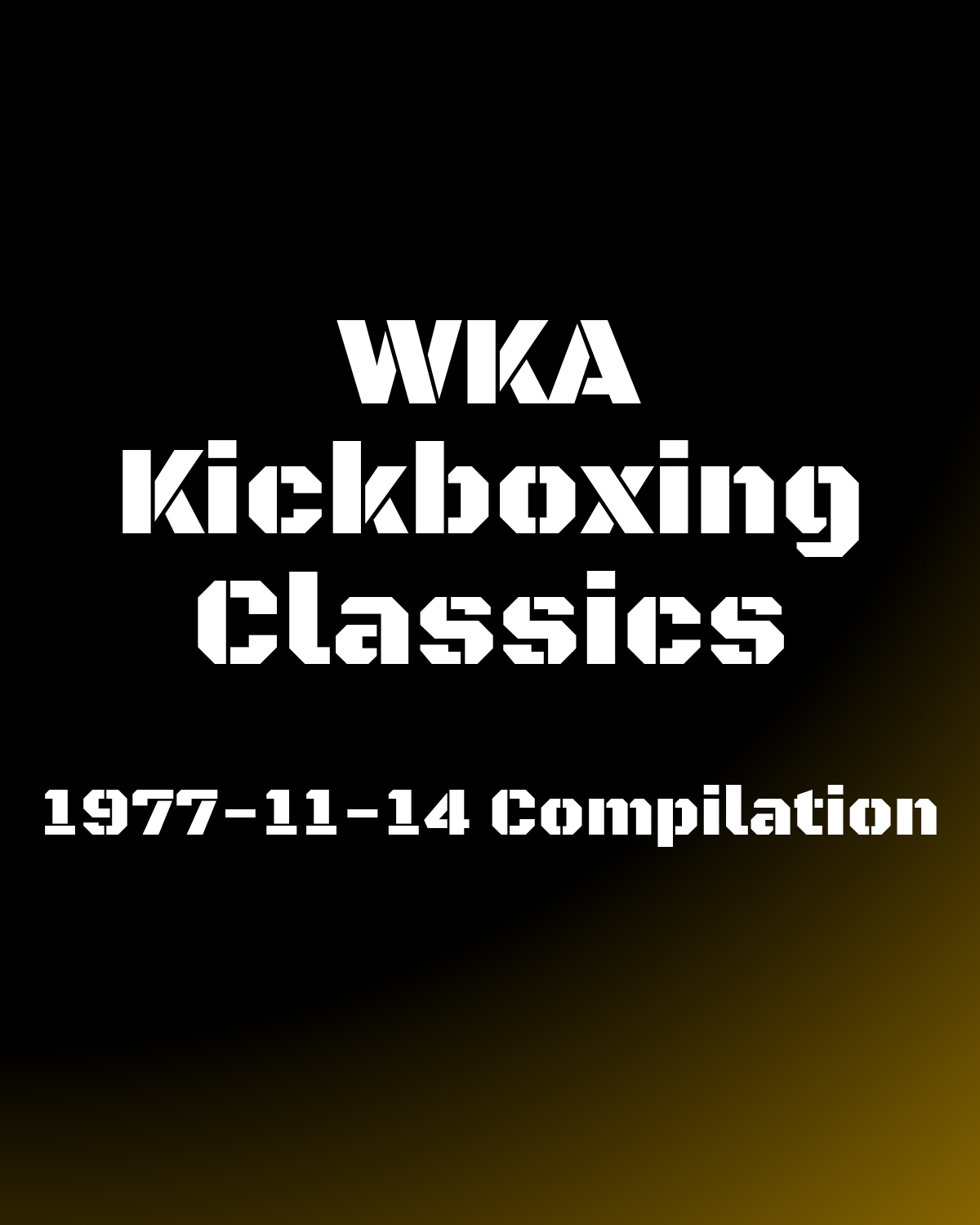 WKA Kickboxing Classics 1977-11-14 Compilation