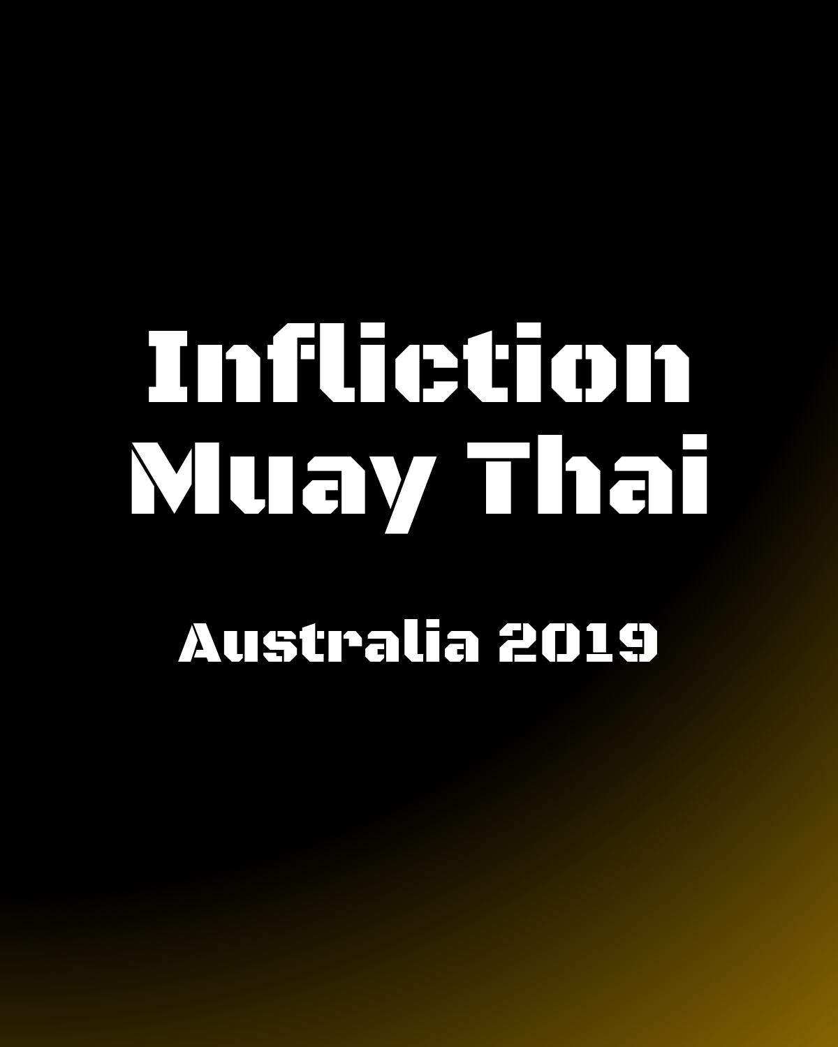 Infliction Muay Thai - Australia 2019