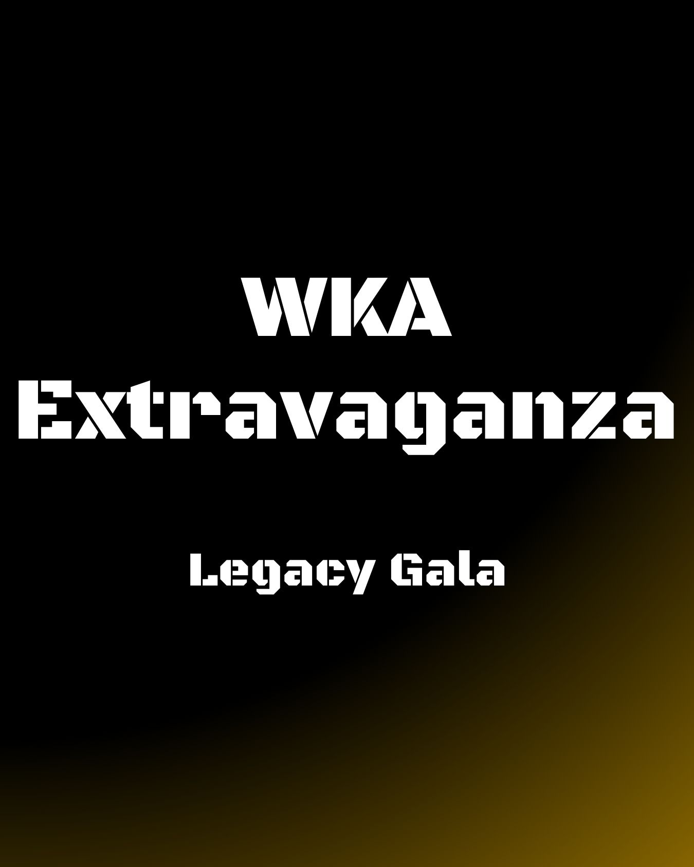 WKA Extravaganza Legacy Gala