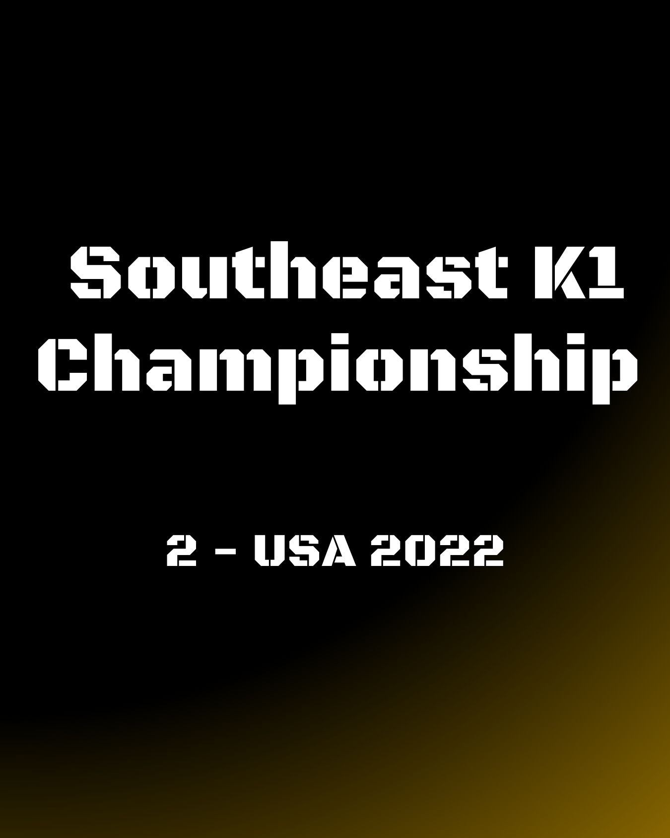Southeast K1 Championship 2 - USA 2022