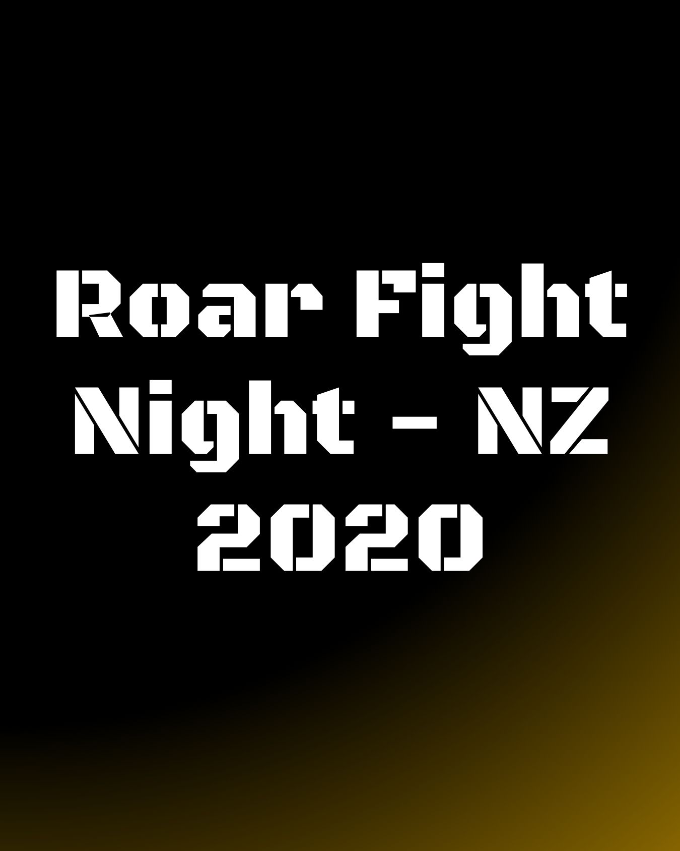Roar Fight Night - NZ 2020